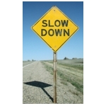 Slow Down